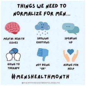 Things we need to normalize for men: mental health issue, showing emotions, speaking up, going to therapy, not being "ok", asking for help. #menshealthmonth